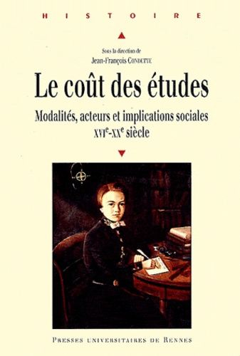 Emprunter Le coût des études. Modalités, acteurs et implications sociales XVIe-XXe siècle livre