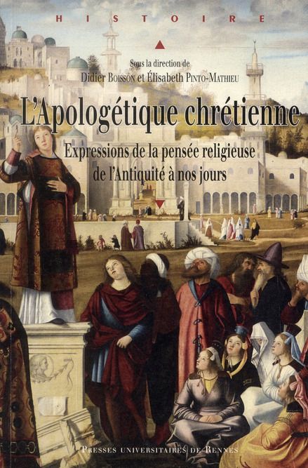 Emprunter L'Apologétique chrétienne. Expressions de la pensée religieuse, de l'Antiquité à nos jours livre