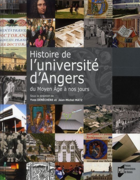 Emprunter Histoire de l'université d'Angers. Du Moyen Age à nos jours livre