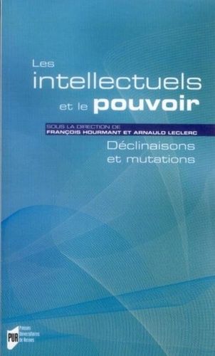 Emprunter Les intellectuels et le pouvoir. Déclinaisons et mutations livre