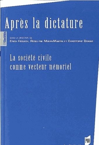 Emprunter Après la dictature. La société civile comme vecteur mémoriel livre