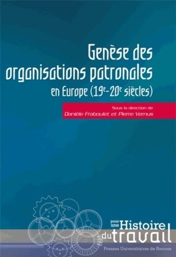 Emprunter Genèse des organisations patronales en Europe. XIXe-XXe siècle livre