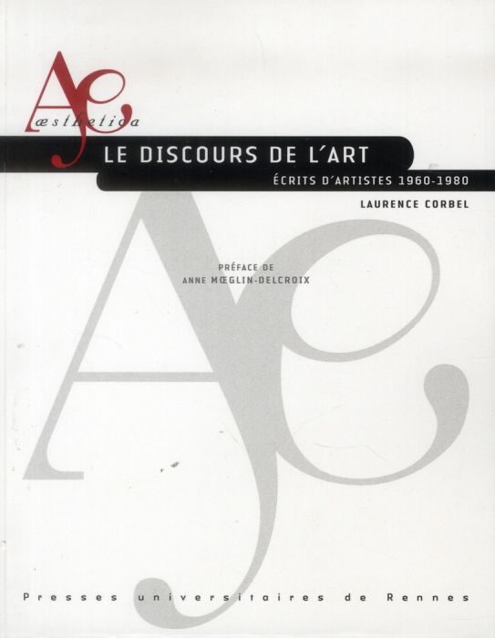 Emprunter Le discours de l'art. Ecrits d'artistes 1960-1980 livre