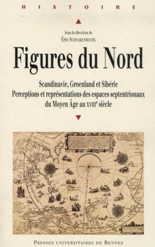 Emprunter Figures du Nord. Perceptions et représentations des espaces septentrionaux du Moyen Age au XVIIIe si livre