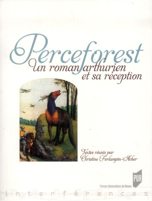 Emprunter Perceforest. Un roman arthurien et sa réception livre