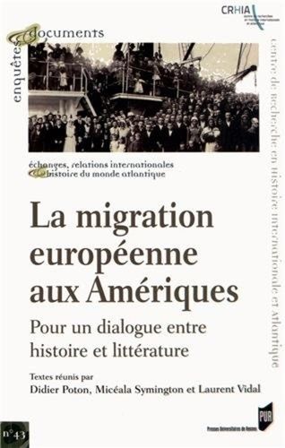 Emprunter La migration européenne aux Amériques. Pour un dialogue entre histoire et littérature livre