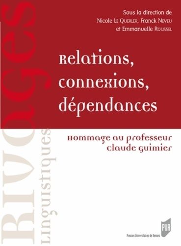 Emprunter Relations, connexions, dépendances. Hommage au professeur Claude Guimier livre