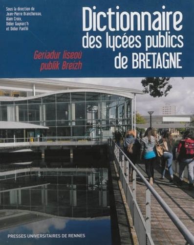 Emprunter Dictionnaire des lycées publics de Bretagne. Histoire, culture, patrimoine livre