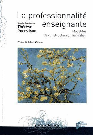 Emprunter La professionnalité enseignante. Modalités de construction en formation livre