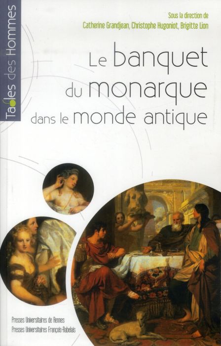 Emprunter Le banquet du monarque dans le monde antique livre