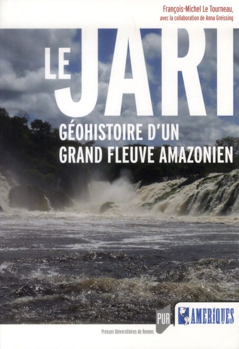 Emprunter Le Jari. Géohistoire d'un grand fleuve amazonien livre