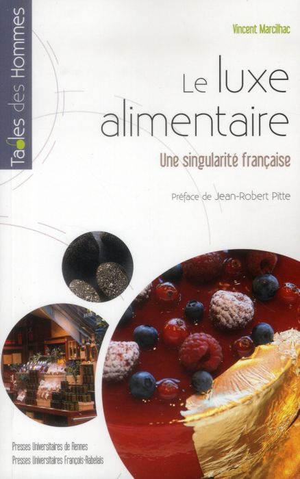 Emprunter Le luxe alimentaire. Une singularité française livre