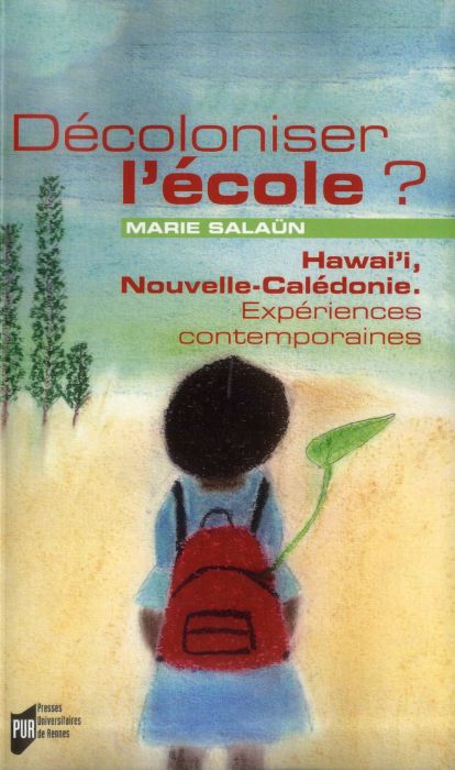 Emprunter Décoloniser l'école ? Hawai'i, Nouvelle-Calédonie : expériences contemporaines livre