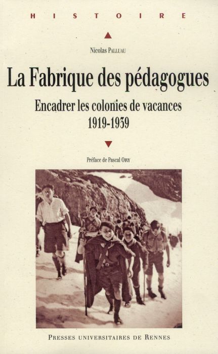 Emprunter La Fabrique des pédagogues. Encadrer les colonies de vacances (1919-1939) livre