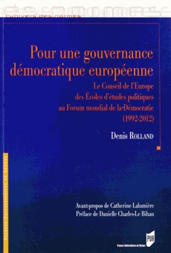 Emprunter Pour une gouvernance démocratique européenne. Le Conseil de l'Europe des Ecoles d'études politiques livre