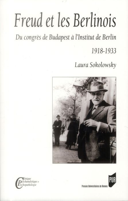 Emprunter Freud et les Berlinois. Du congrès de Budapest à l'Institut de Berlin (1918-1933) livre