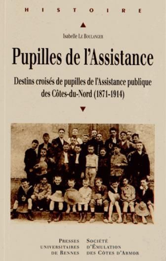 Emprunter Pupilles de l'Assistance. Destins croisés de pupilles de l'Assistance publique des Côtes-du-Nord (18 livre