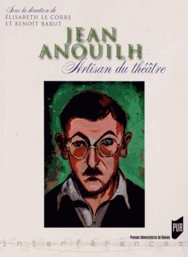 Emprunter Jean Anouilh. Artisan du théâtre livre