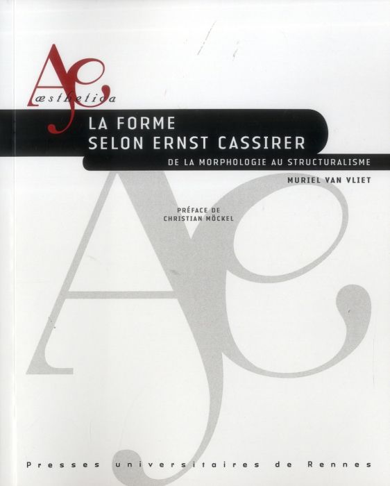 Emprunter La forme selon Ernst Cassirer. De la morphologie au structuralisme livre