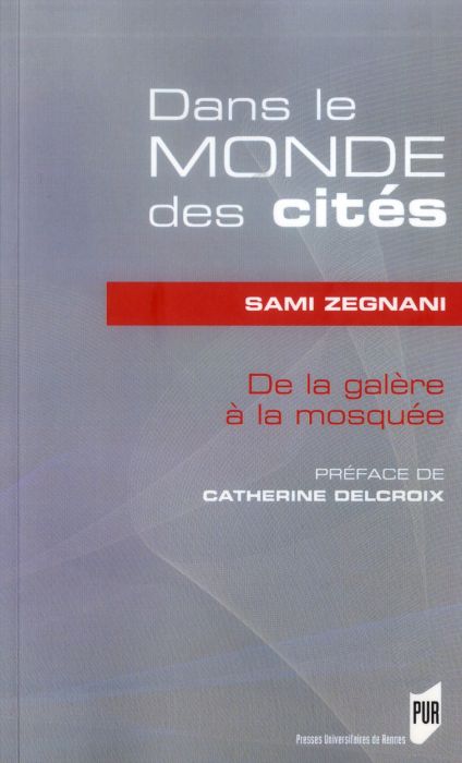 Emprunter Dans le monde des cités. De la galère à la mosquée livre