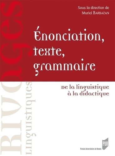 Emprunter Enonciation, texte, grammaire. De la linguistique à la didactique livre