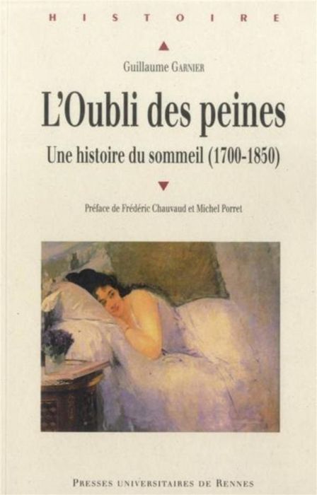 Emprunter L'oubli des peines. Une histoire du sommeil livre