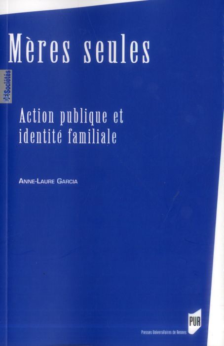 Emprunter Mères seules. Action publique et identité familiale livre