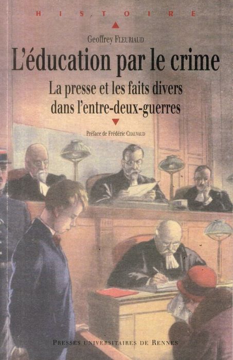 Emprunter L'éducation par le crime. La presse et les faits-divers dans l'entre-deux-guerres livre