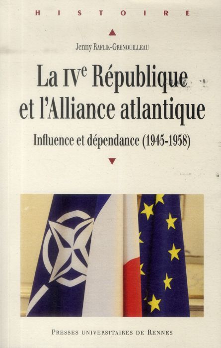 Emprunter La IVe République et l'Alliance atlantique. Influence et dépendance (1945-1958) livre