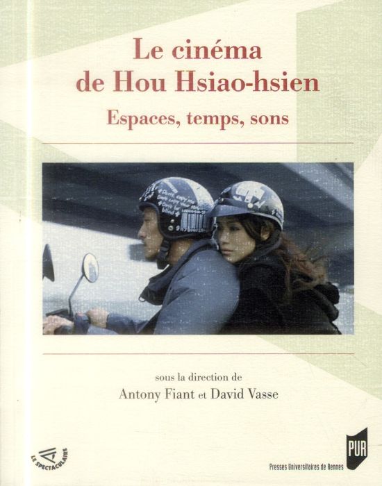 Emprunter Le cinéma de Hou Hsiao-hsien. Espaces, temps, sons livre