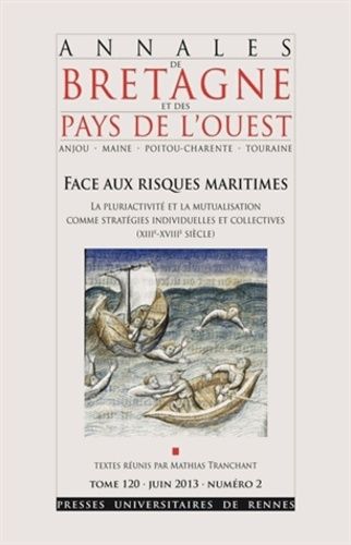 Emprunter Annales de Bretagne et des Pays de l'Ouest Tome 120 N° 2, Juin 2013 : Face aux risques maritimes. La livre