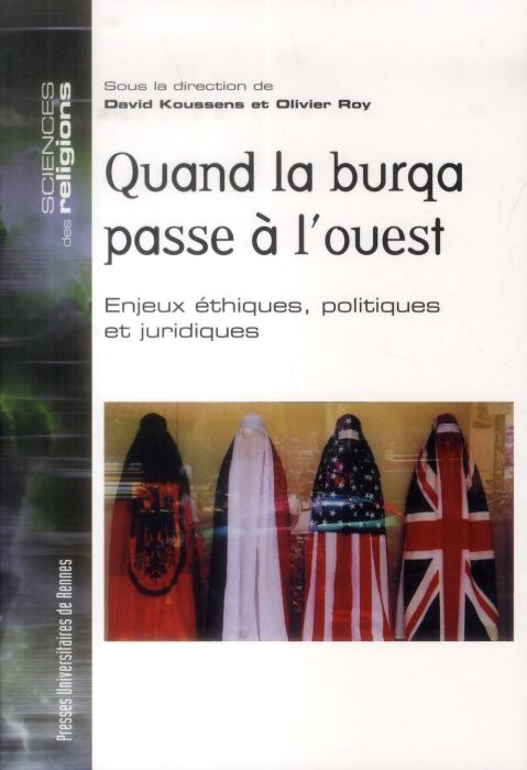 Emprunter Quand la burqa passe à l'Ouest. Enjeux éthiques, politiques et juridiques livre