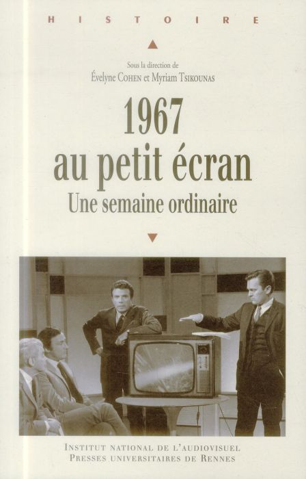 Emprunter 1967 au petit écran. Une semaine ordinaire livre