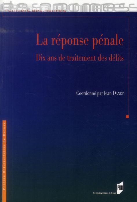 Emprunter La réponse pénale. Dix ans de traitement des délits livre