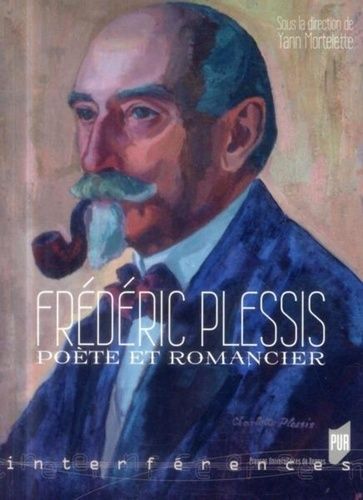 Emprunter Frédéric Plessis, poète et romancier livre