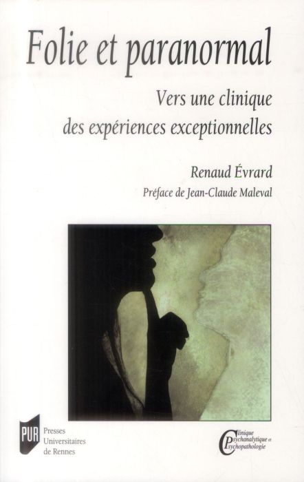 Emprunter Folie et paranormal. Vers une clinique des expériences exceptionnelles livre