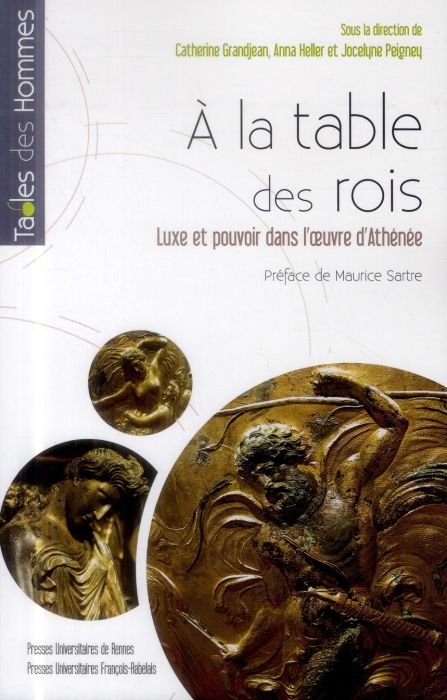 Emprunter A la table des rois. Luxe et pouvoir dans l'oeuvre d'Athénée livre