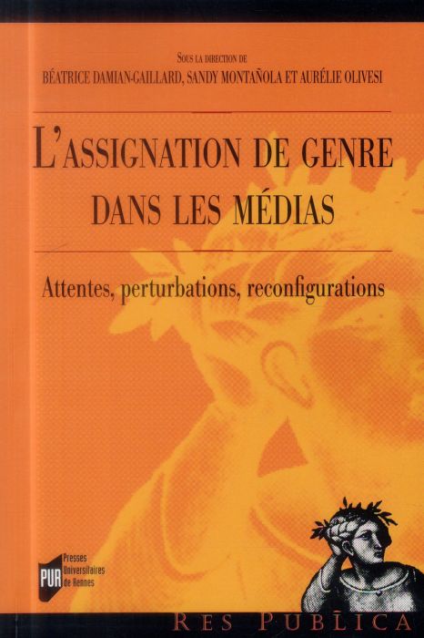 Emprunter L'assignation de genre dans les médias. Attentes, perturbations, reconfigurations livre