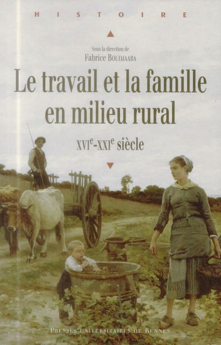 Emprunter Le travail et la famille en milieu rural (XVIe-XXIe siècle) livre