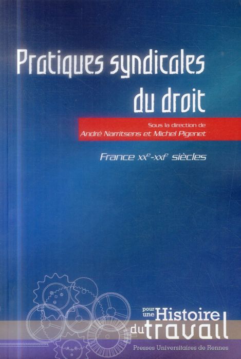 Emprunter Pratiques syndicales du droit. France, XXe-XXIe siècles livre