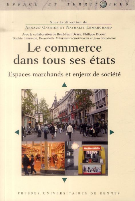 Emprunter Le commerce dans tous ses états. Espaces marchands et enjeux de société livre