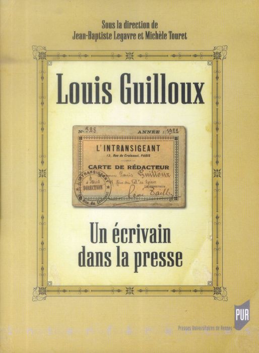 Emprunter Louis Guilloux. Un écrivain dans la presse livre