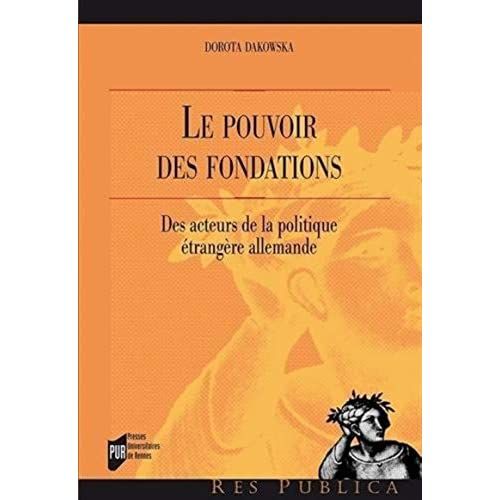 Emprunter Le pouvoir des fondations. Des acteurs de la politique étrangère allemande livre