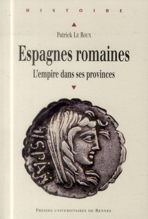 Emprunter Espagnes romaines. Rome et ses provinces livre