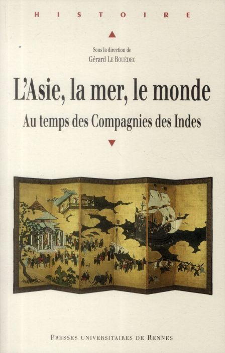 Emprunter L'Asie, la mer, le monde. Le temps des Compagnies des Indes livre