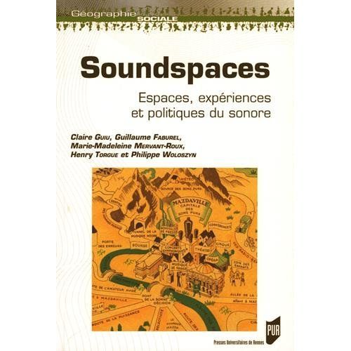 Emprunter Soundspaces. Espaces, expériences et politiques du sonore livre