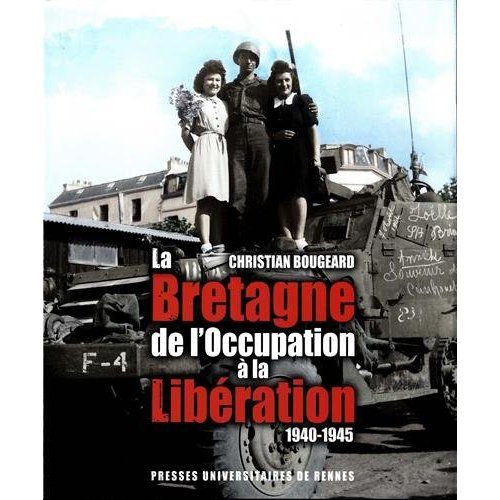 Emprunter La Bretagne de l'Occupation à la Libération (1940-1945) livre