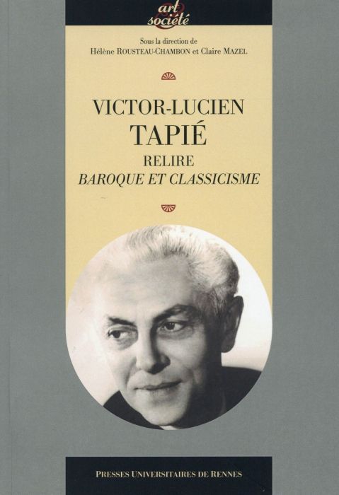 Emprunter Victor-Lucien Tapié. Relire 