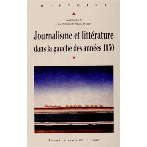 Emprunter Journalisme et littérature dans la gauche des années 1930 livre