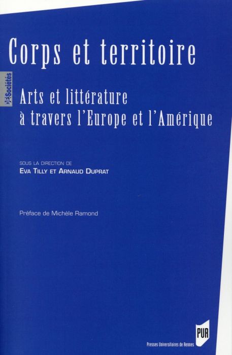 Emprunter Corps et territoire. Arts et littérature à travers l'Europe et l'Amérique livre